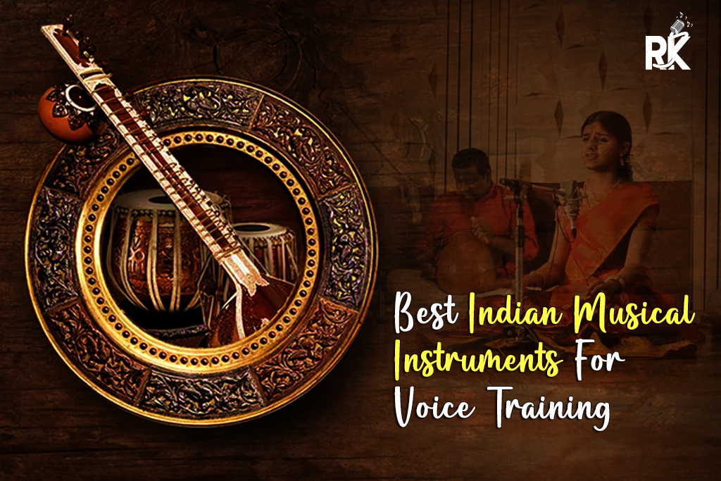 Best Indian Musical Instruments For Voice Training